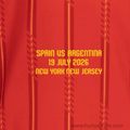 SPAIN vs ARGENTINA 19 JULY 2026 NEW YORK/JERSEY - REPLICA WORLD CUP MATCH TRANSFER (Spain Home) product image 1, provided